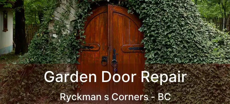  Garden Door Repair Ryckman s Corners - BC