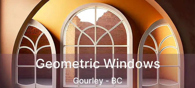  Geometric Windows Gourley - BC