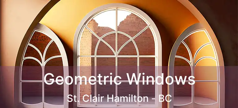  Geometric Windows St. Clair Hamilton - BC