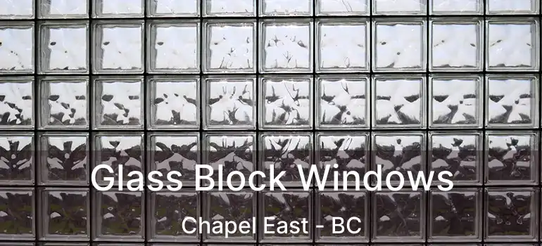  Glass Block Windows Chapel East - BC