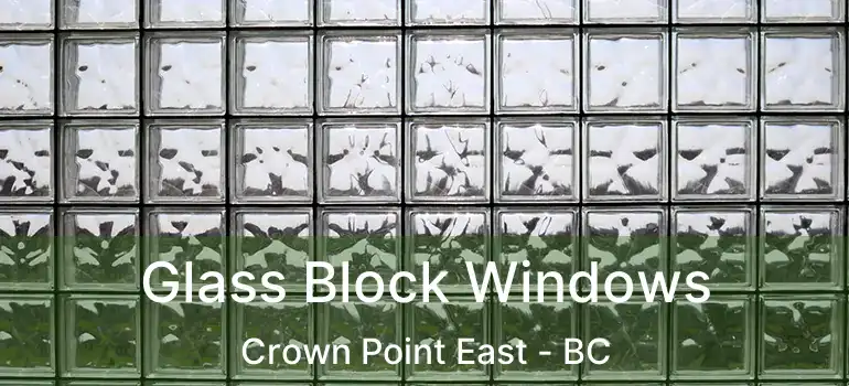  Glass Block Windows Crown Point East - BC