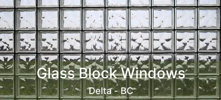  Glass Block Windows Delta - BC