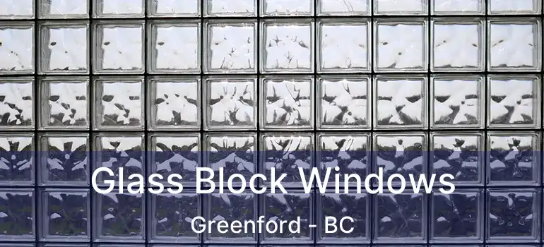  Glass Block Windows Greenford - BC