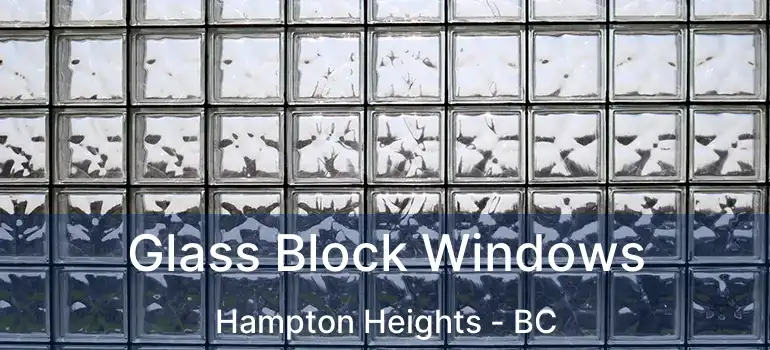  Glass Block Windows Hampton Heights - BC