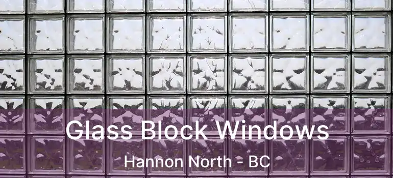 Glass Block Windows Hannon North - BC