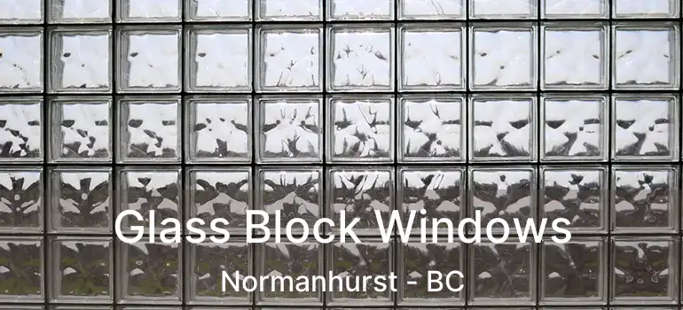  Glass Block Windows Normanhurst - BC