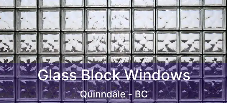  Glass Block Windows Quinndale - BC