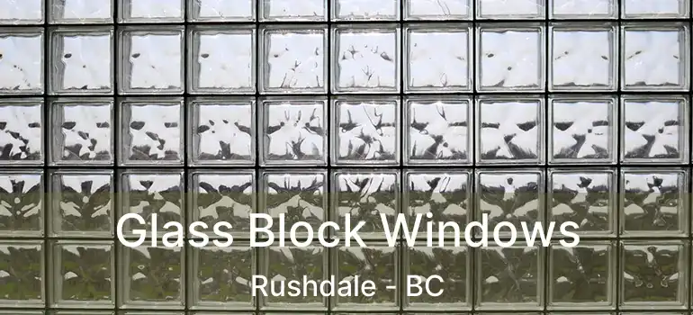  Glass Block Windows Rushdale - BC