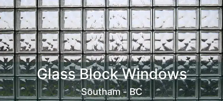  Glass Block Windows Southam - BC