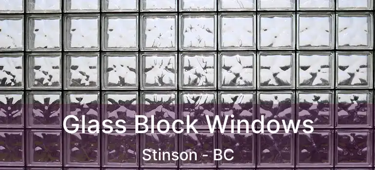  Glass Block Windows Stinson - BC
