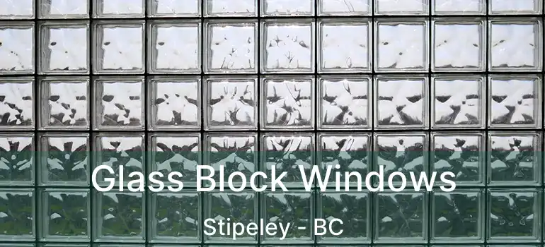  Glass Block Windows Stipeley - BC