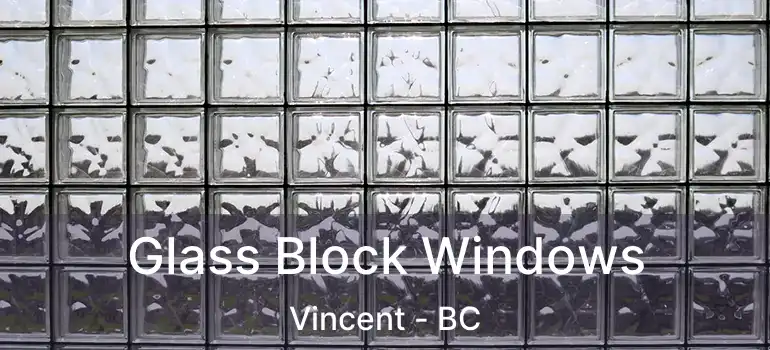  Glass Block Windows Vincent - BC