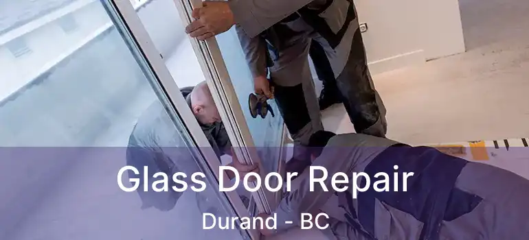  Glass Door Repair Durand - BC