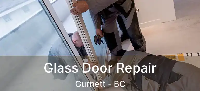  Glass Door Repair Gurnett - BC