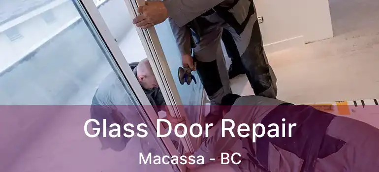  Glass Door Repair Macassa - BC
