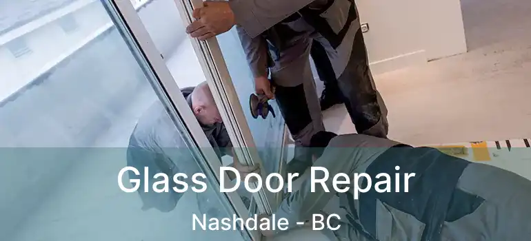  Glass Door Repair Nashdale - BC