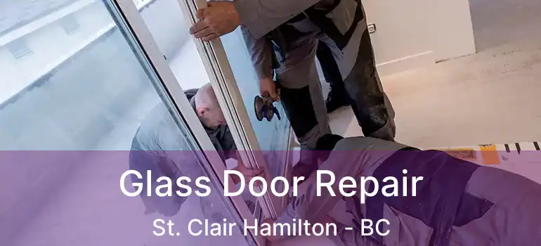  Glass Door Repair St. Clair Hamilton - BC