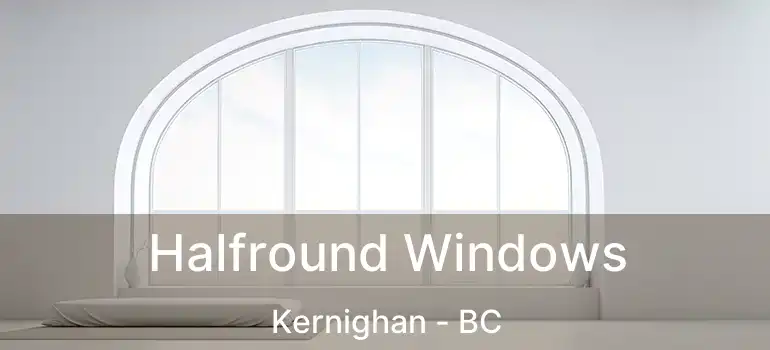  Halfround Windows Kernighan - BC