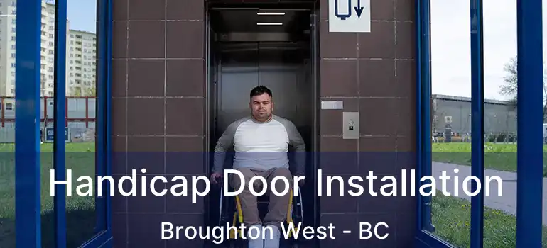  Handicap Door Installation Broughton West - BC
