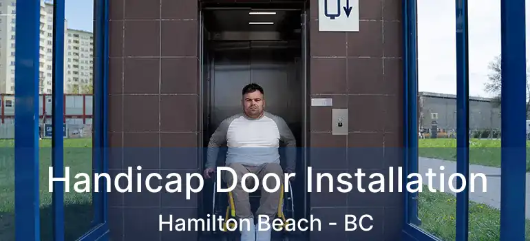  Handicap Door Installation Hamilton Beach - BC