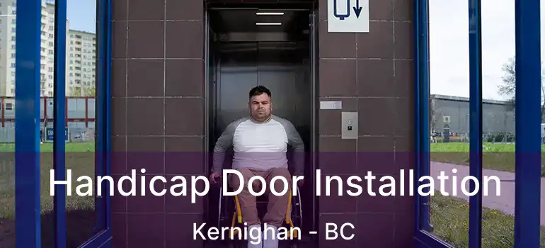  Handicap Door Installation Kernighan - BC