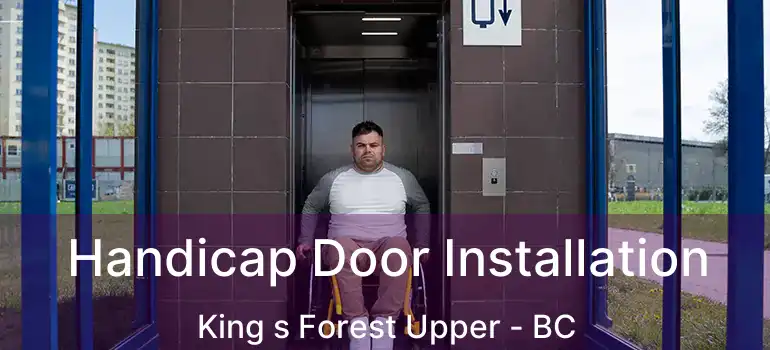  Handicap Door Installation King s Forest Upper - BC