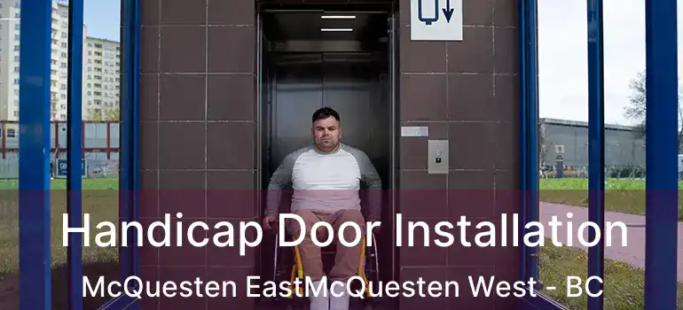  Handicap Door Installation McQuesten EastMcQuesten West - BC