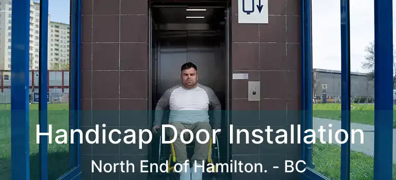  Handicap Door Installation North End of Hamilton. - BC