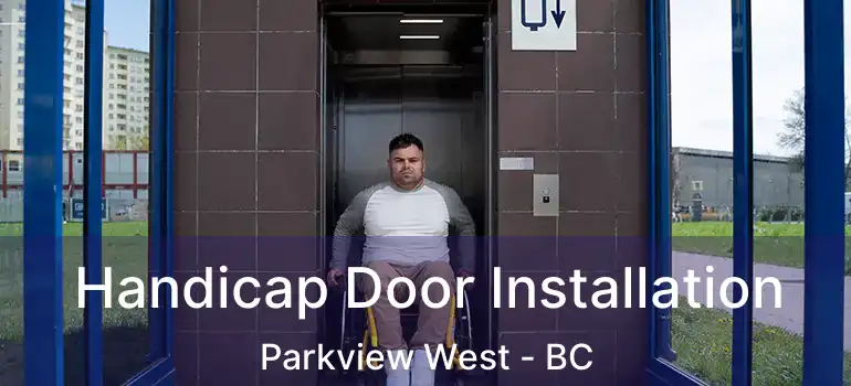 Handicap Door Installation Parkview West - BC
