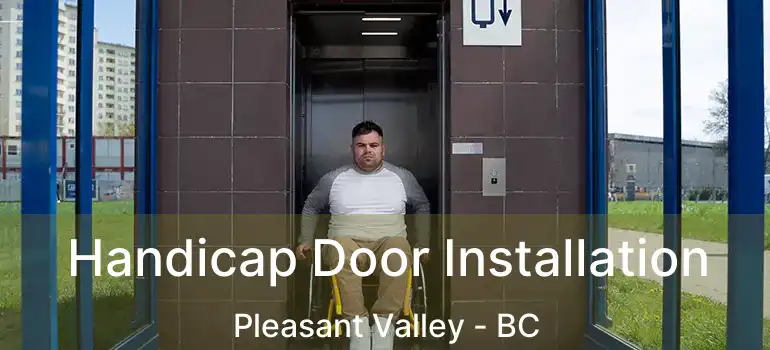  Handicap Door Installation Pleasant Valley - BC