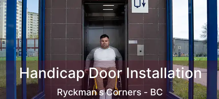  Handicap Door Installation Ryckman s Corners - BC