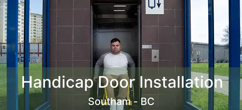 Handicap Door Installation Southam - BC
