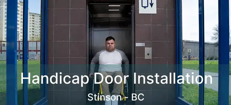  Handicap Door Installation Stinson - BC