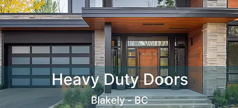  Heavy Duty Doors Blakely - BC