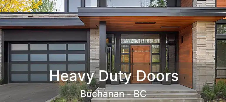  Heavy Duty Doors Buchanan - BC