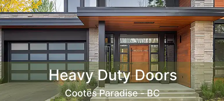  Heavy Duty Doors Cootes Paradise - BC