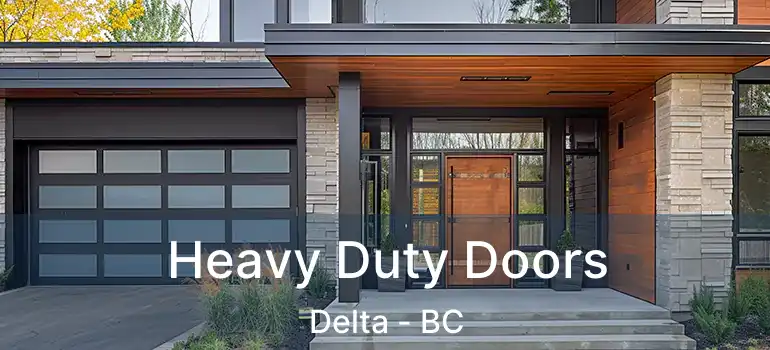  Heavy Duty Doors Delta - BC