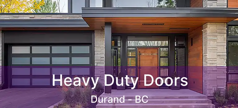  Heavy Duty Doors Durand - BC
