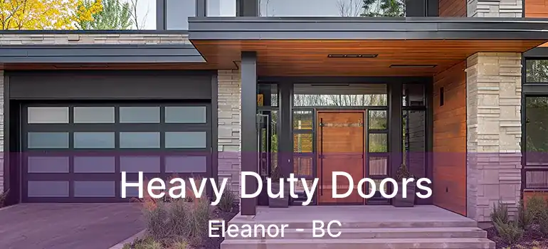  Heavy Duty Doors Eleanor - BC