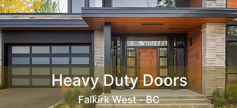  Heavy Duty Doors Falkirk West - BC