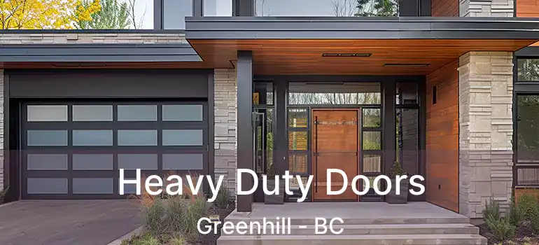  Heavy Duty Doors Greenhill - BC