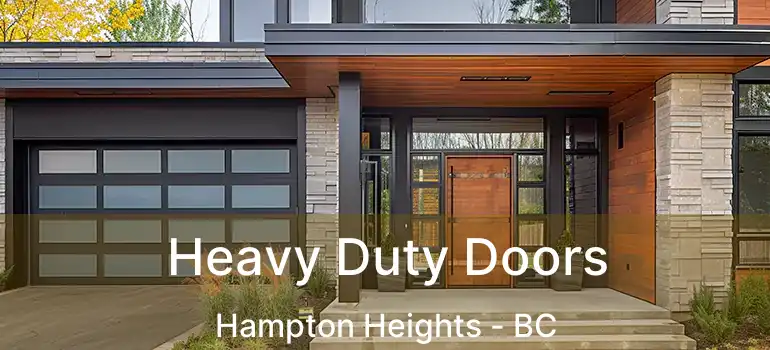  Heavy Duty Doors Hampton Heights - BC