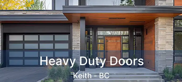  Heavy Duty Doors Keith - BC