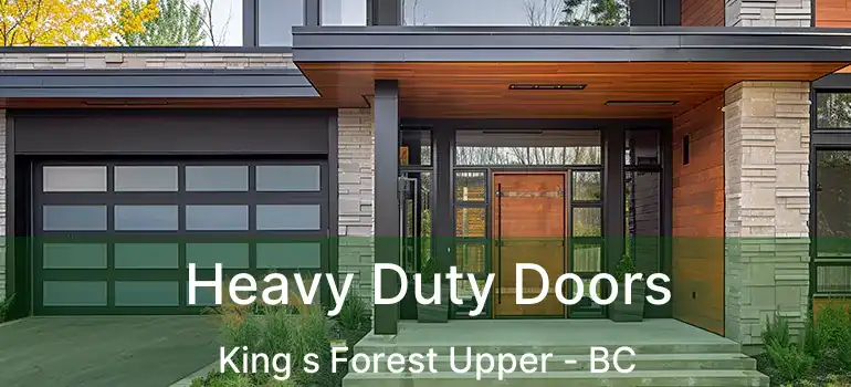 Heavy Duty Doors King s Forest Upper - BC