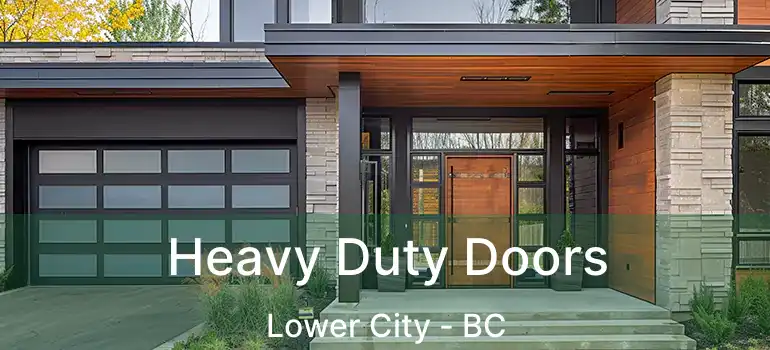  Heavy Duty Doors Lower City - BC