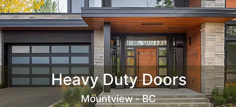  Heavy Duty Doors Mountview - BC