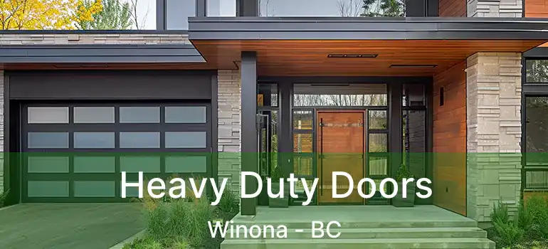  Heavy Duty Doors Winona - BC