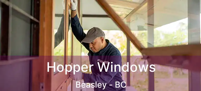  Hopper Windows Beasley - BC