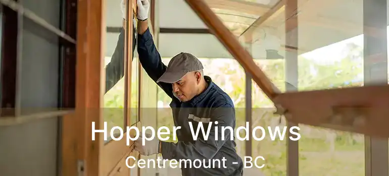  Hopper Windows Centremount - BC