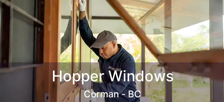  Hopper Windows Corman - BC